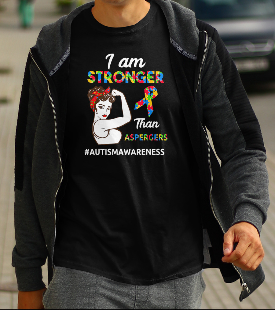 I Am Stronger Than Aspergers #AutismAwareness T-Shirt