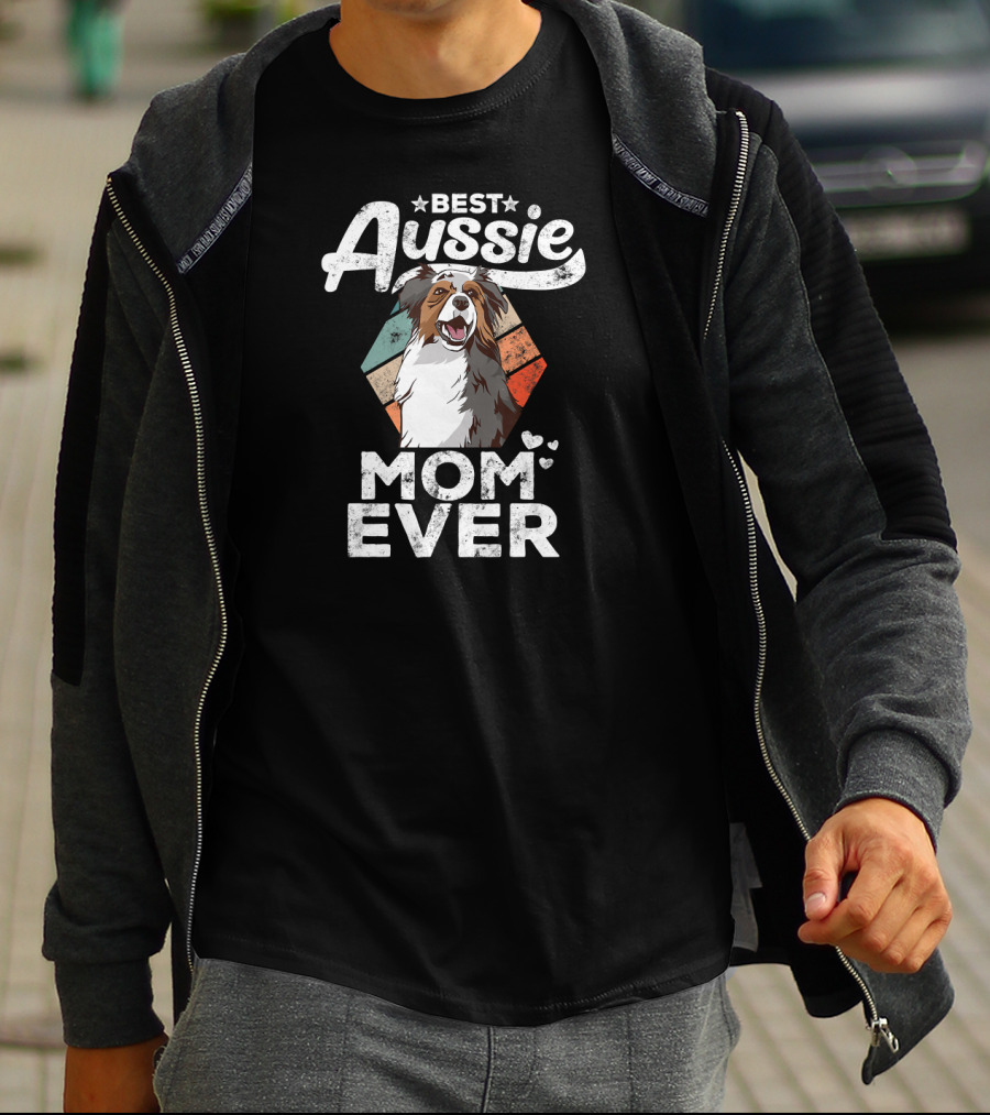 Best Aussie Mom Ever Australian Shepherd T-Shirt