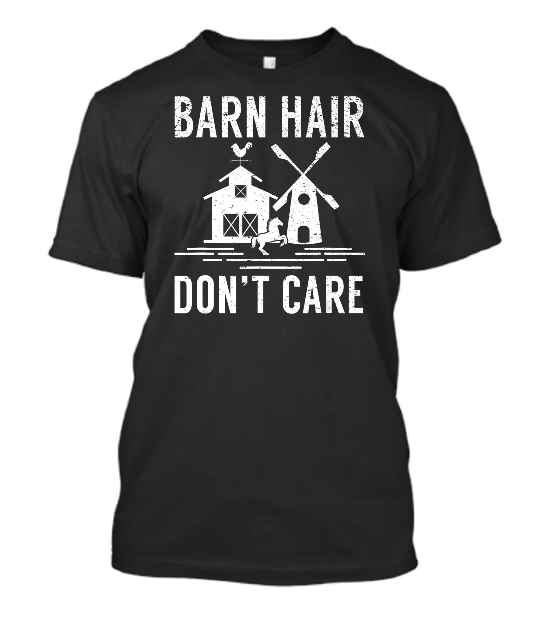 Barn Hair Don't Care Windmill Barn Rooster Horse Farm T-Shirt