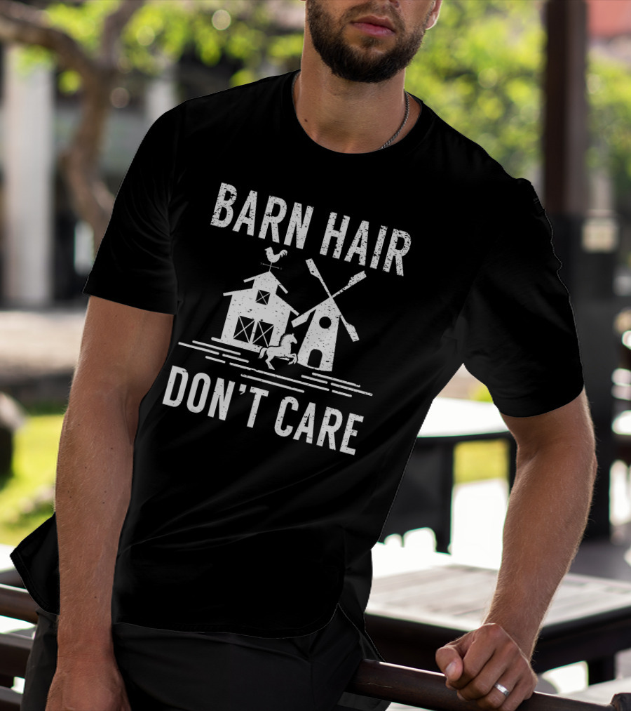 Barn Hair Don't Care Windmill Barn Rooster Horse Farm T-Shirt