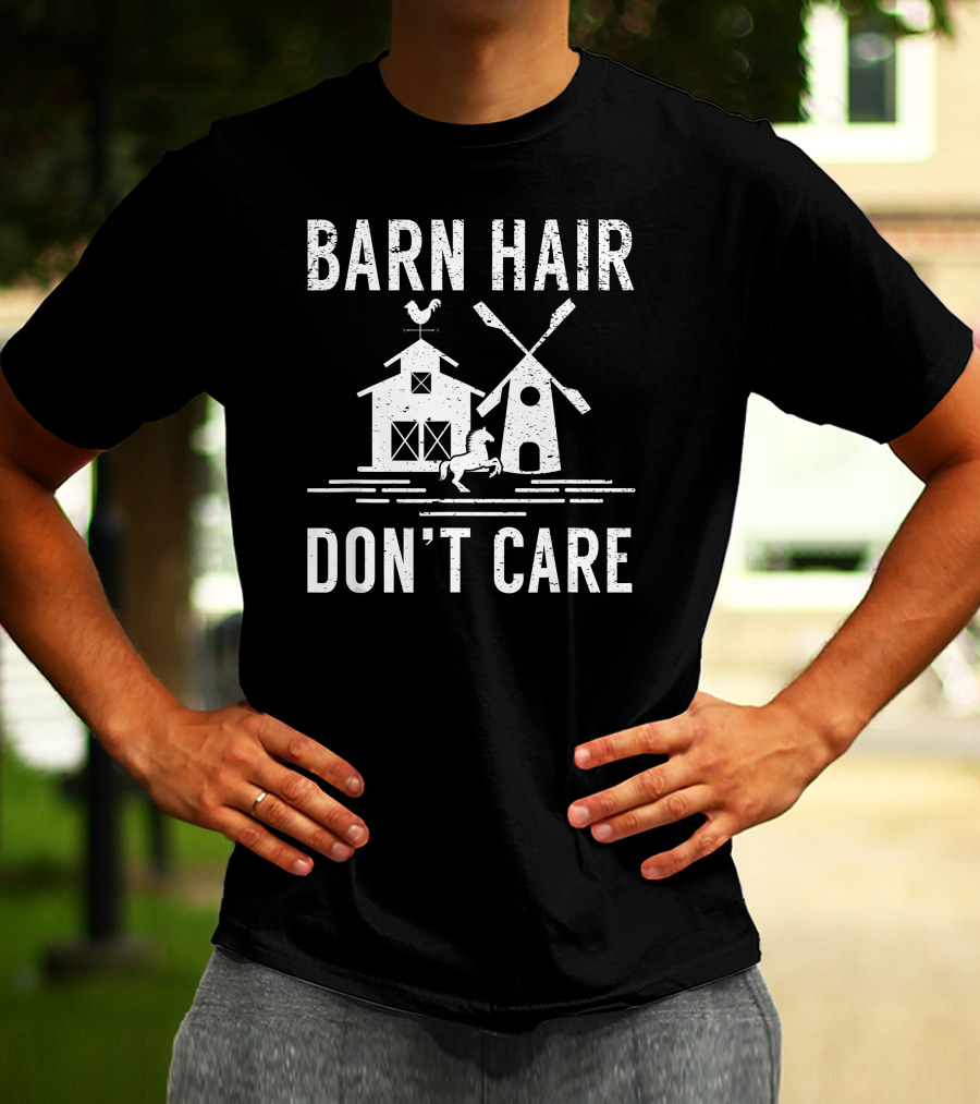 Barn Hair Don't Care Windmill Barn Rooster Horse Farm T-Shirt