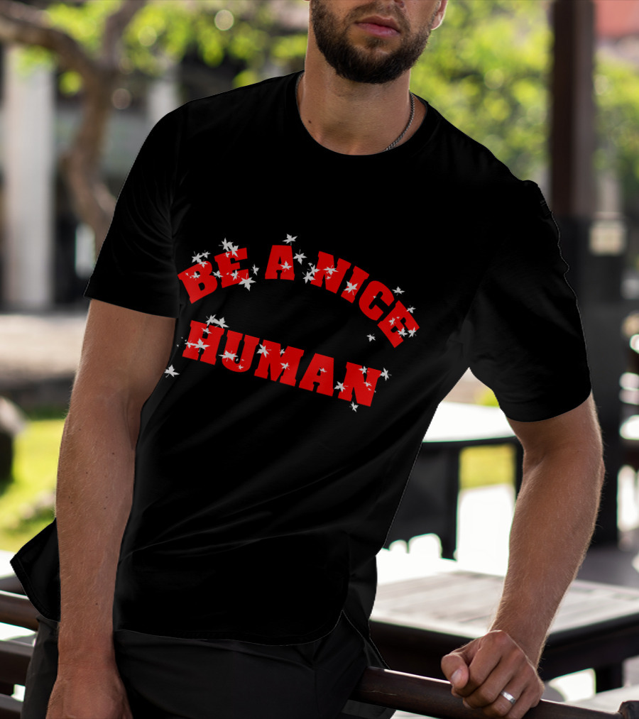 Be A Nice Human Vintage Love Distressed Red Text With Stars T-Shirt
