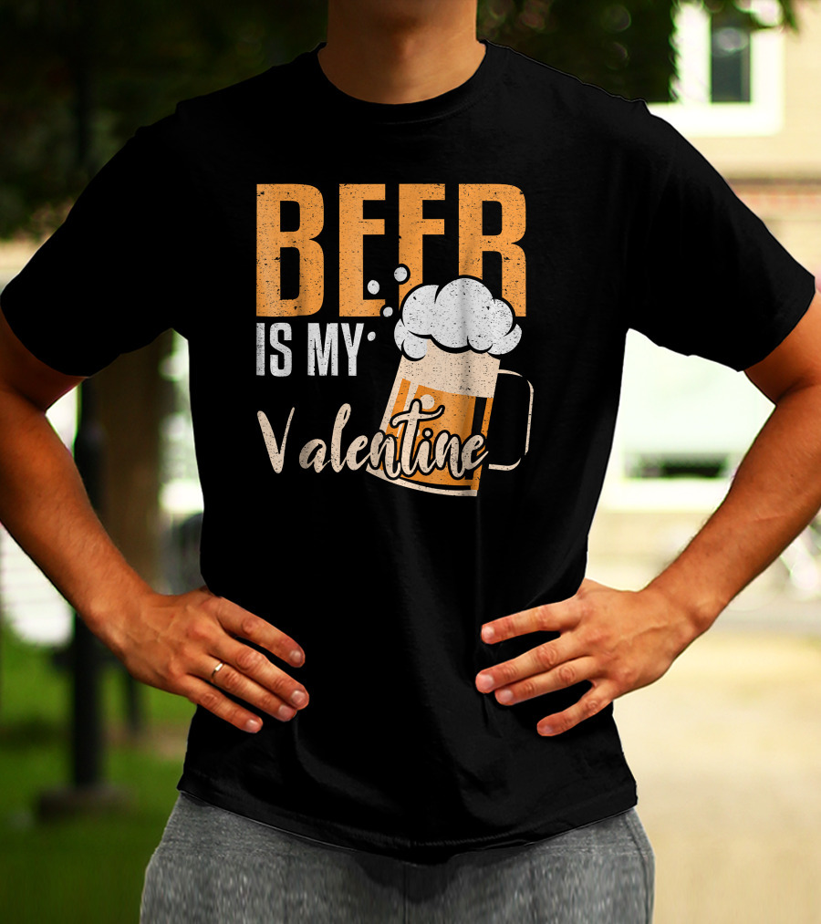 Beer Is My Valentine Bubbles And Mug Valentine's Day Fun T-Shirt