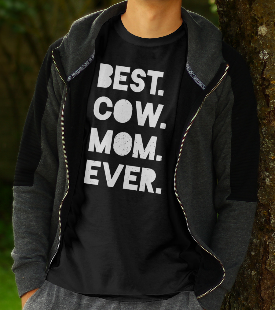 Best Cow Mom Ever T-Shirt