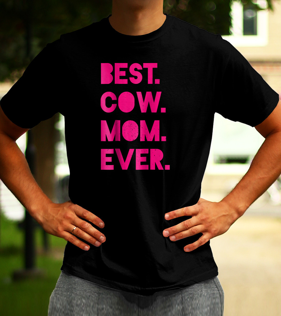 Best Cow Mom Ever Womens Vintage Far T-Shirt
