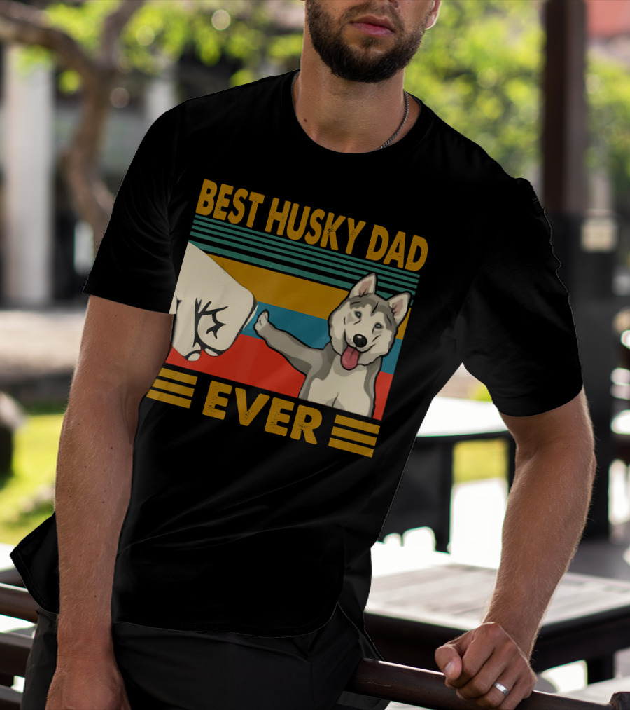 Best Husky Dad Ever Fist Bump With Husky T-Shirt