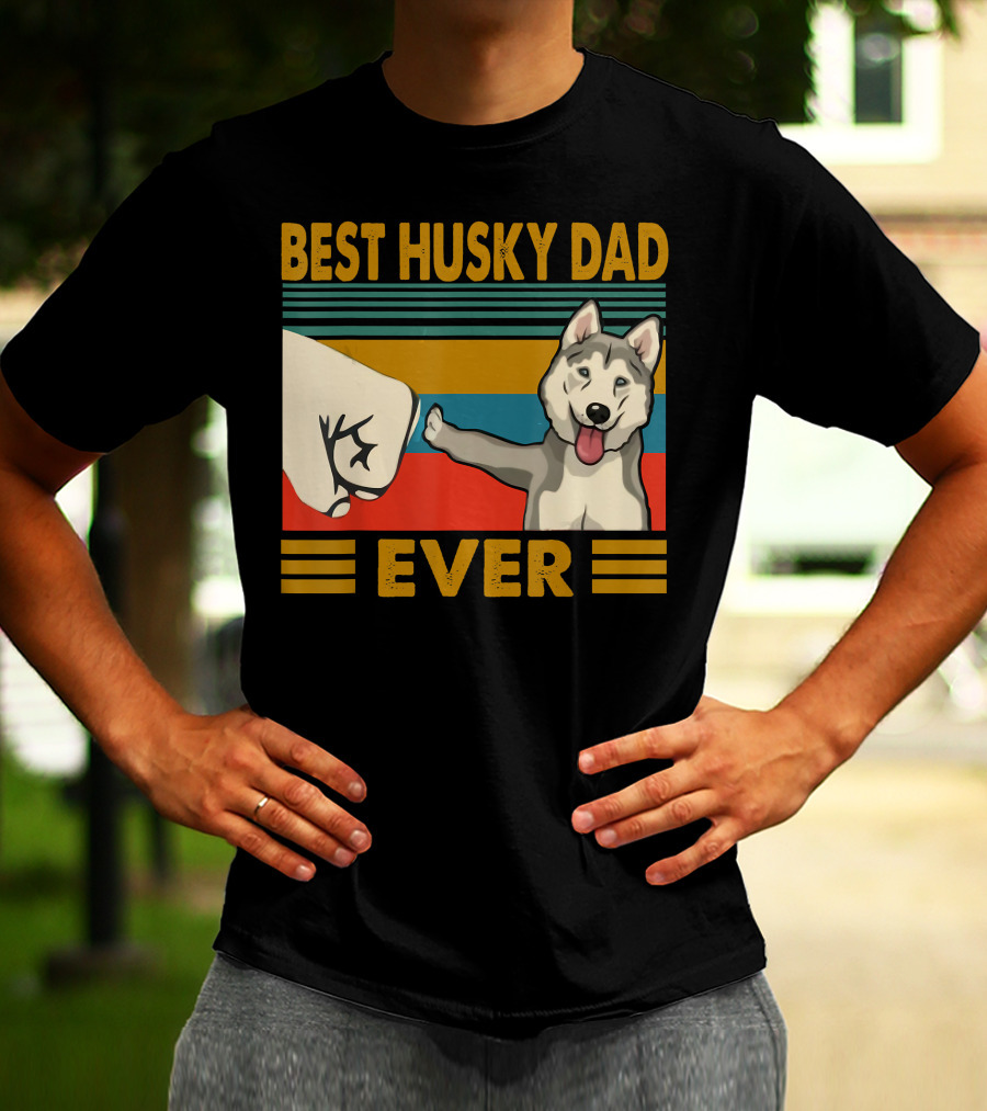 Best Husky Dad Ever Fist Bump With Husky T-Shirt