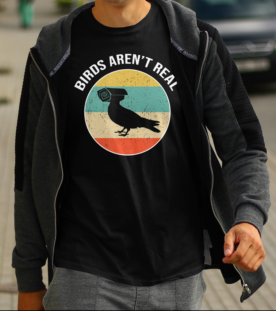 Birds Aren't Real Surveillance Camera Bird Propaganda T-Shirt
