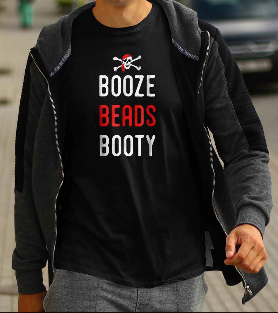 Booze Beads Booty Pirate Skull Crossbones T-Shirt