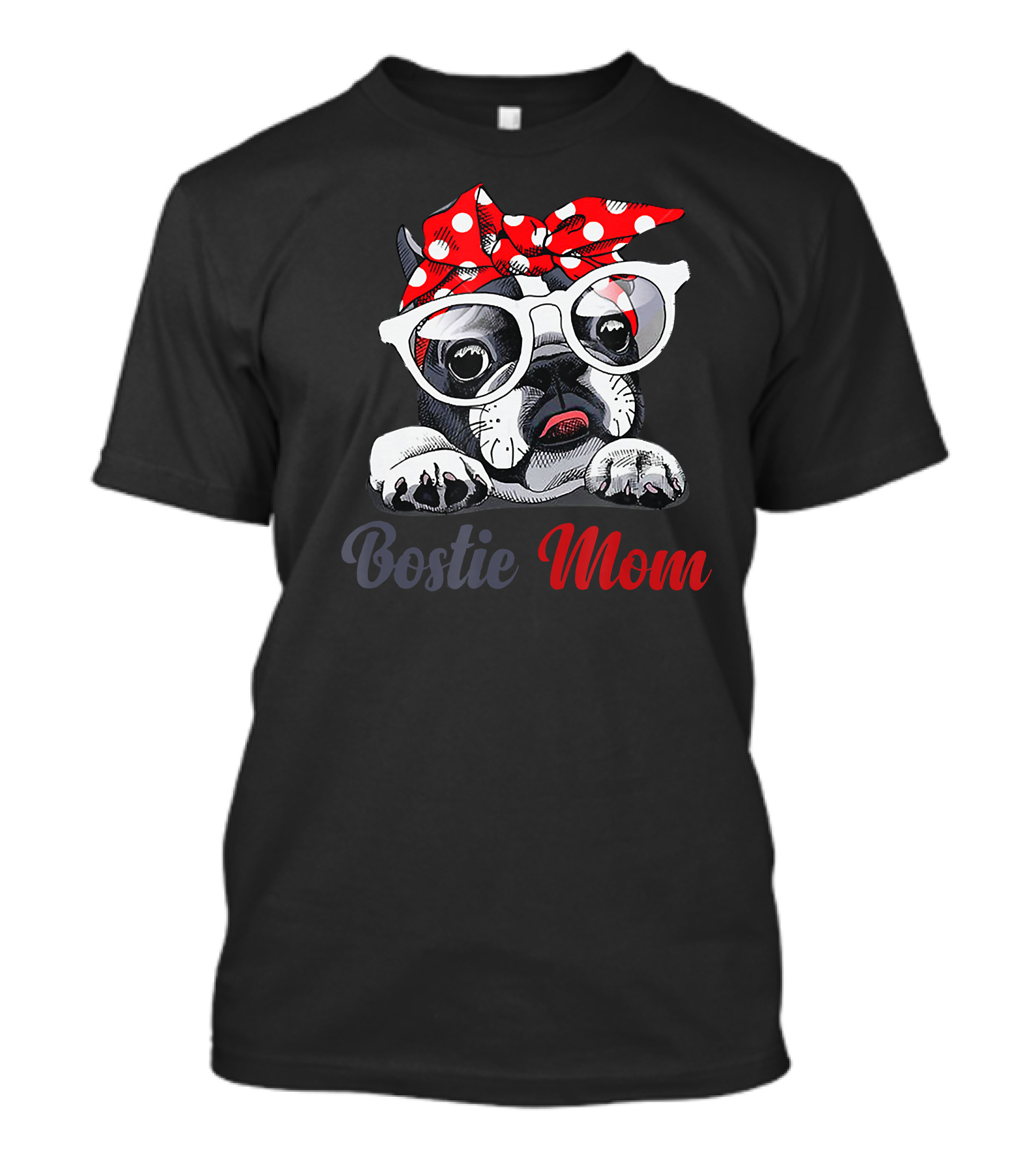 Bostie Mom Boston Terrier Dog With Red Polka Dot Bandana And Glasses T-Shirt