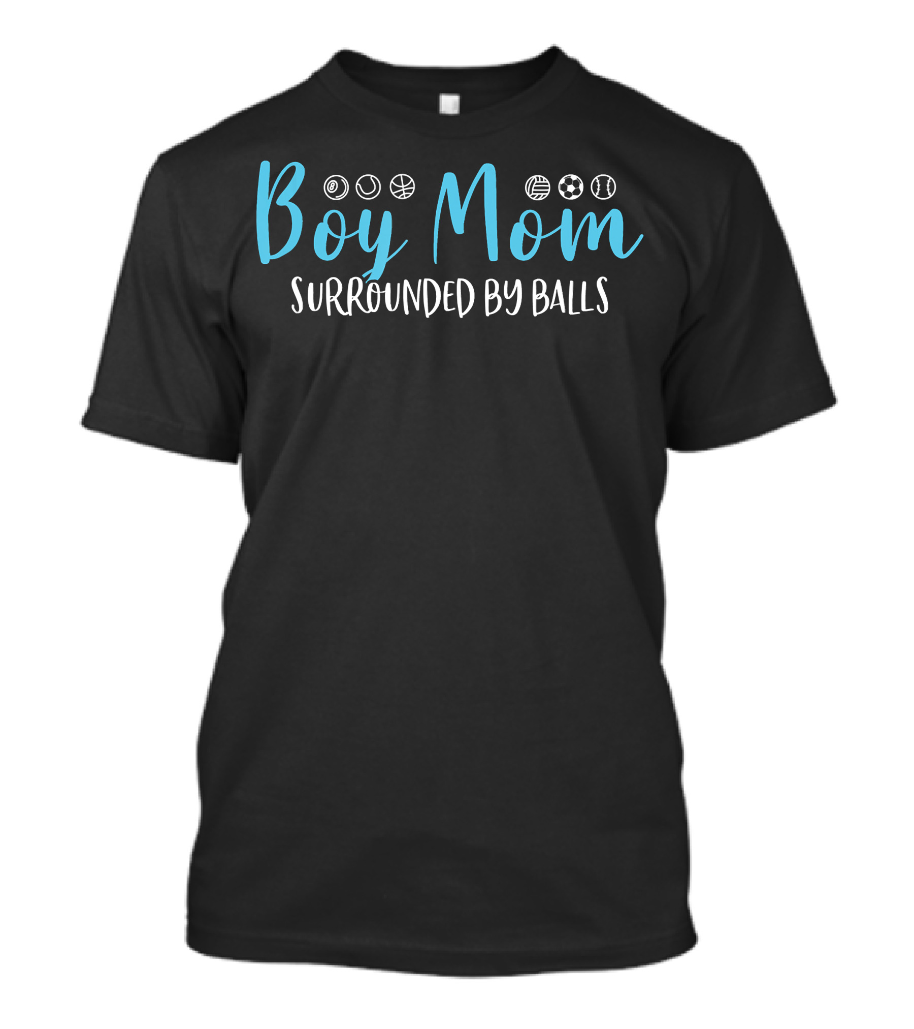Boy Mom Surrounded By Balls Soccer Baseball Basketball Volleyball Golf Sports T-Shirt