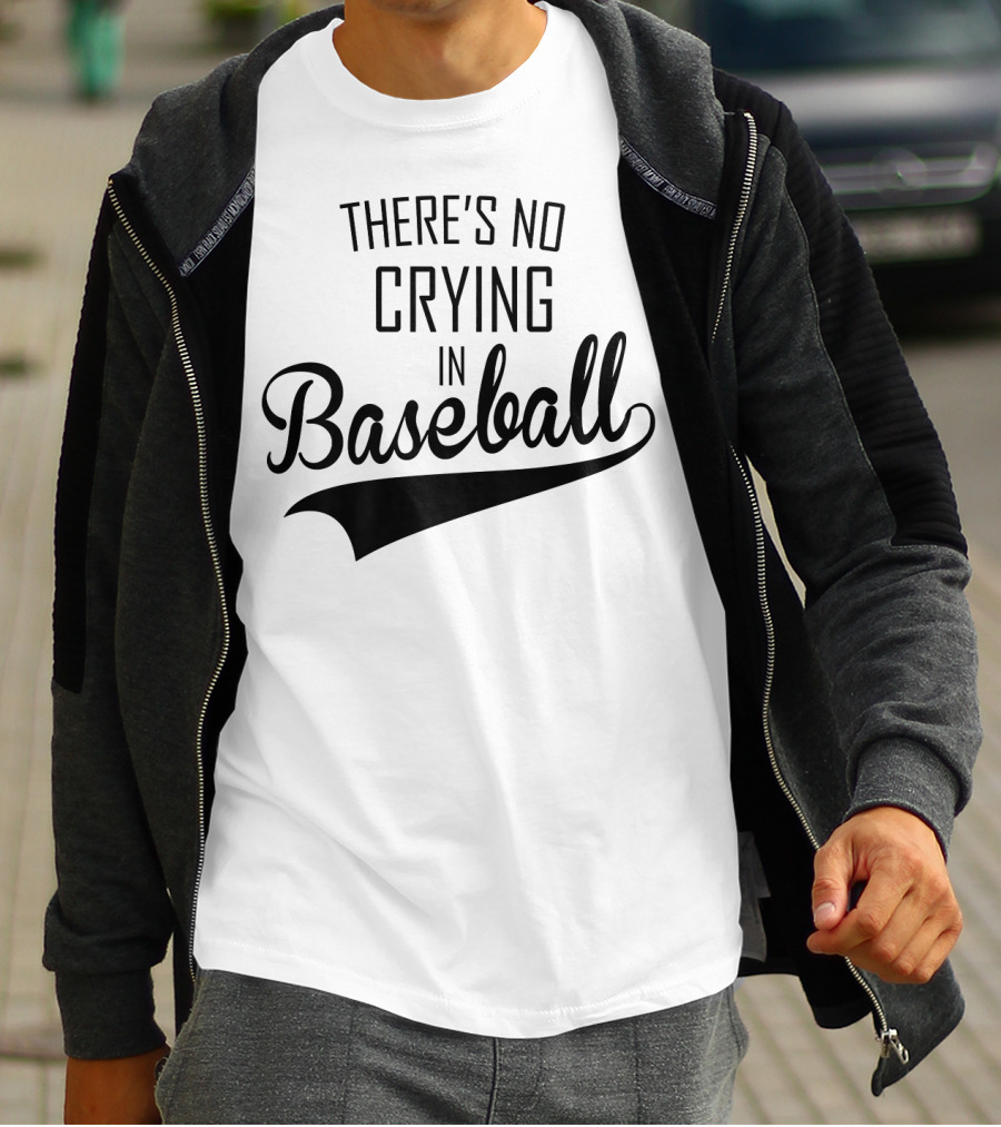 There's No Crying In Baseball Film Quote Fan Favorite T-Shirt