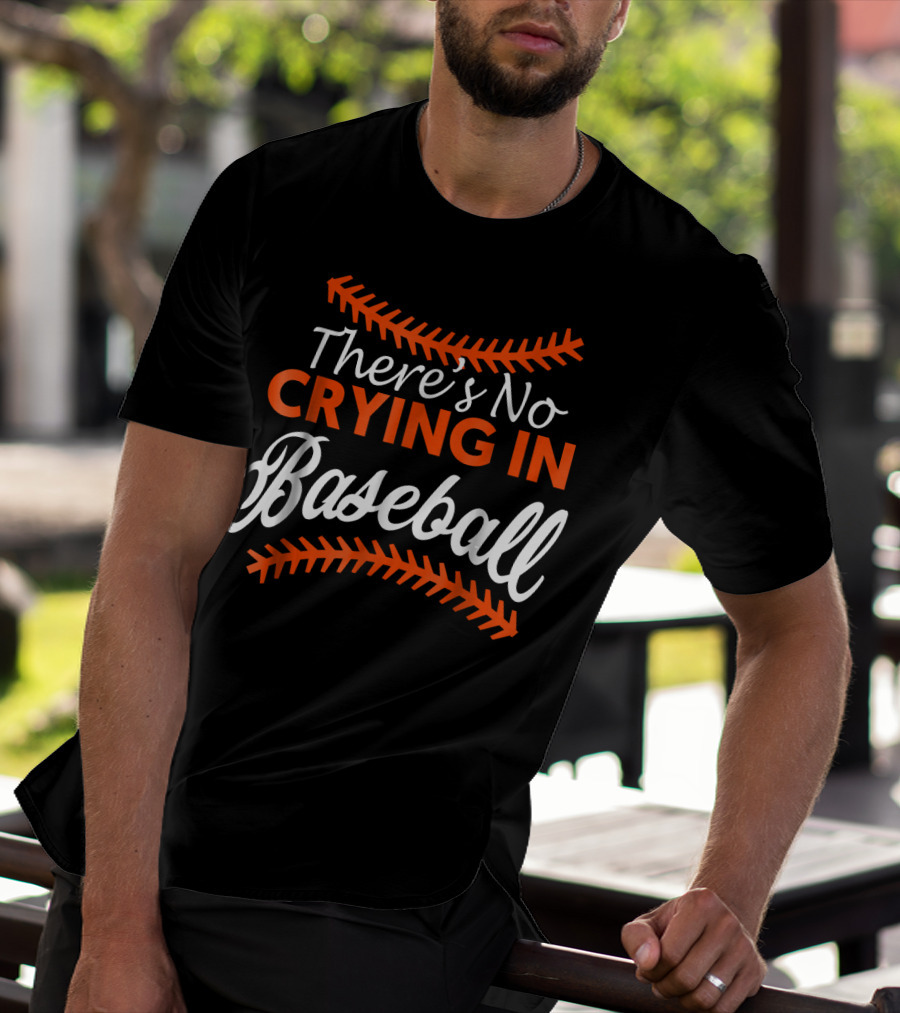 There's No Crying In Baseball Baseball Stitching Text T-Shirt