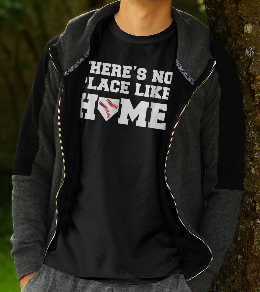 There's No Place Like Home Baseball T-Shirt
