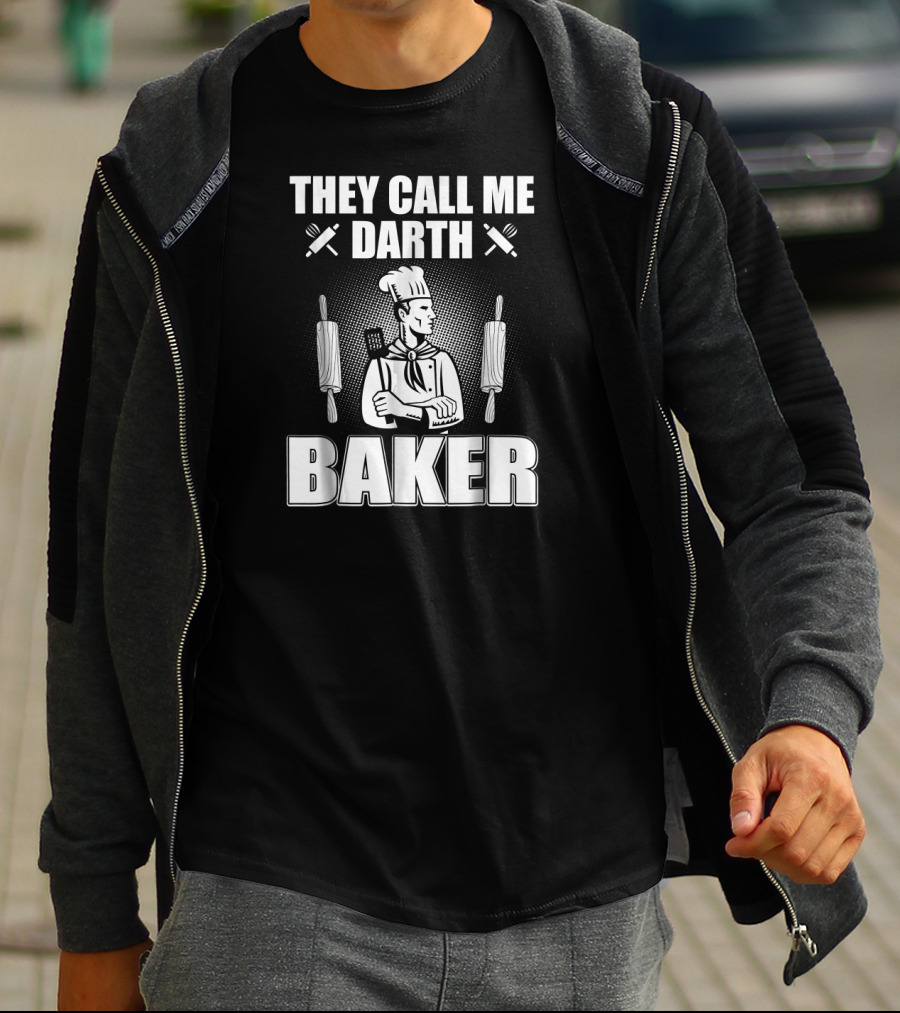 They Call Me Darth Baker Chef With Rolling Pins And Whisk T-Shirt