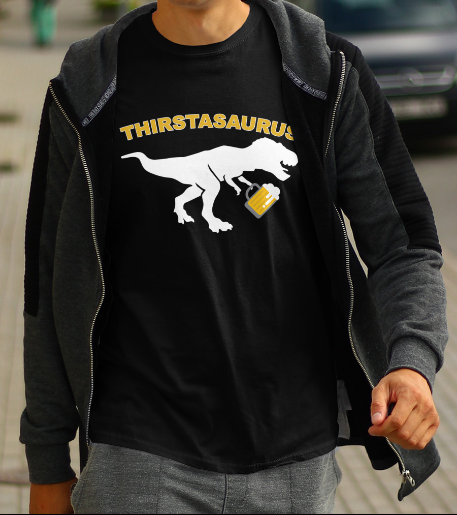 THIRSTASAURUS Dinosaur Drinking Beer T-Shirt