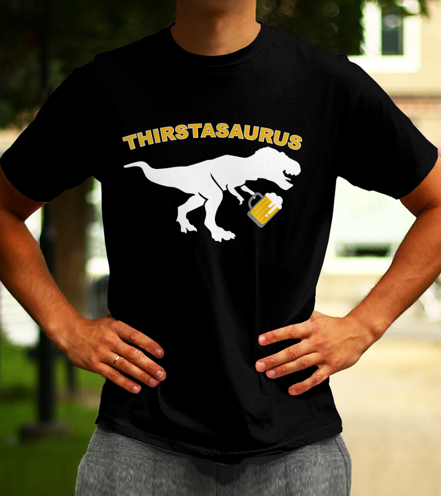 THIRSTASAURUS Dinosaur Drinking Beer T-Shirt