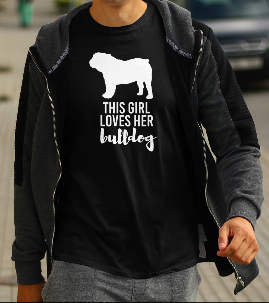 This Girl Loves Her Bulldog T-Shirt