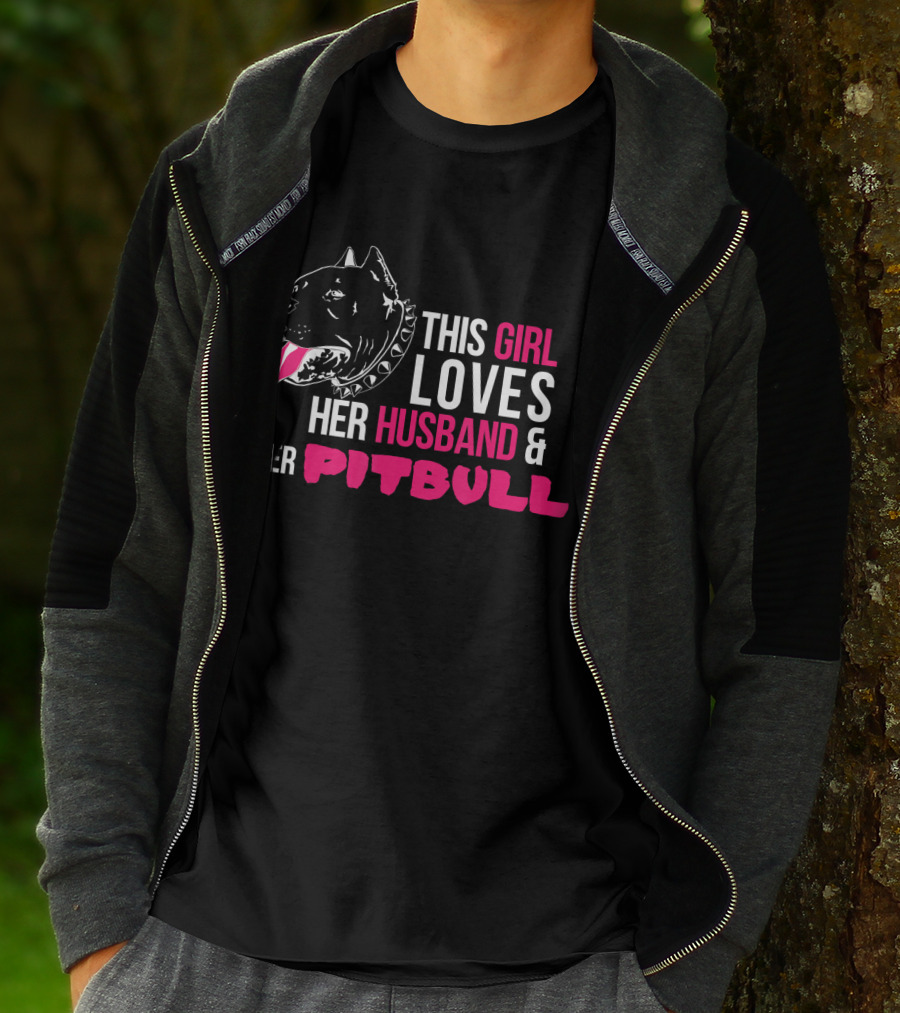 This Girl Loves Her Husband And Her Pitbull T-Shirt
