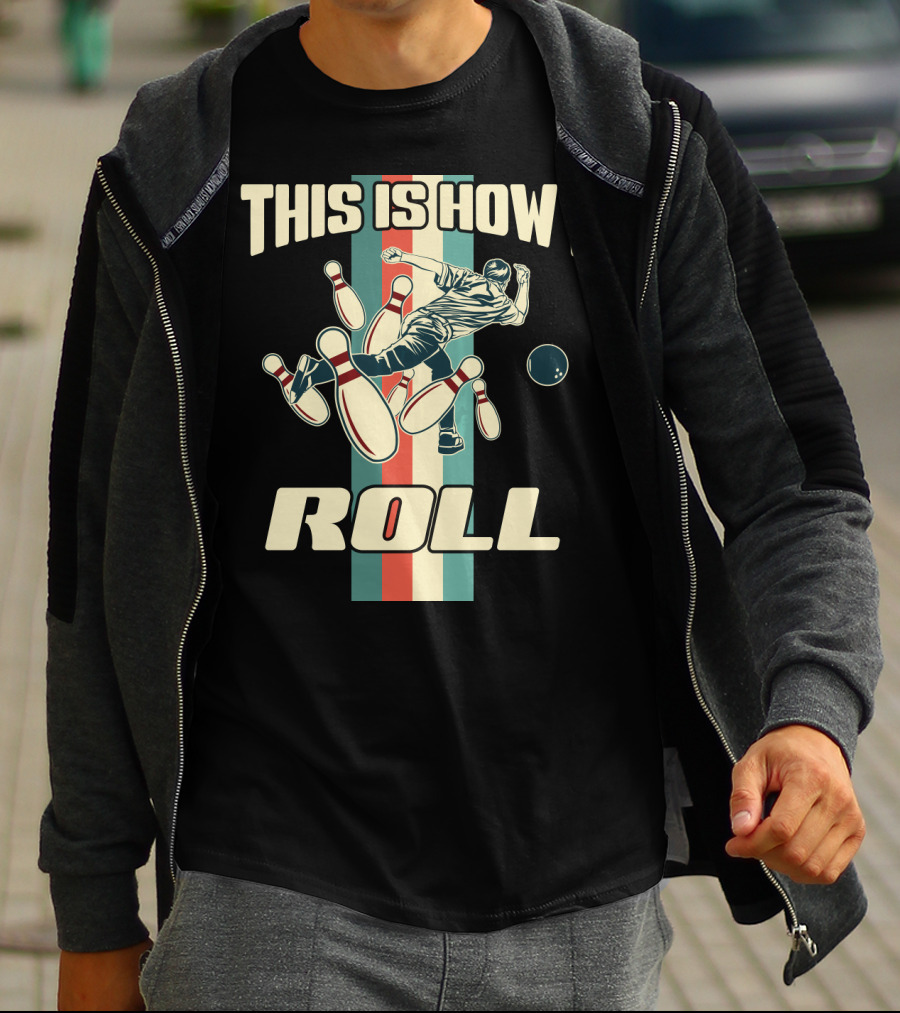 This Is How I Roll Vintage Bowling Pin Strikes T-Shirt