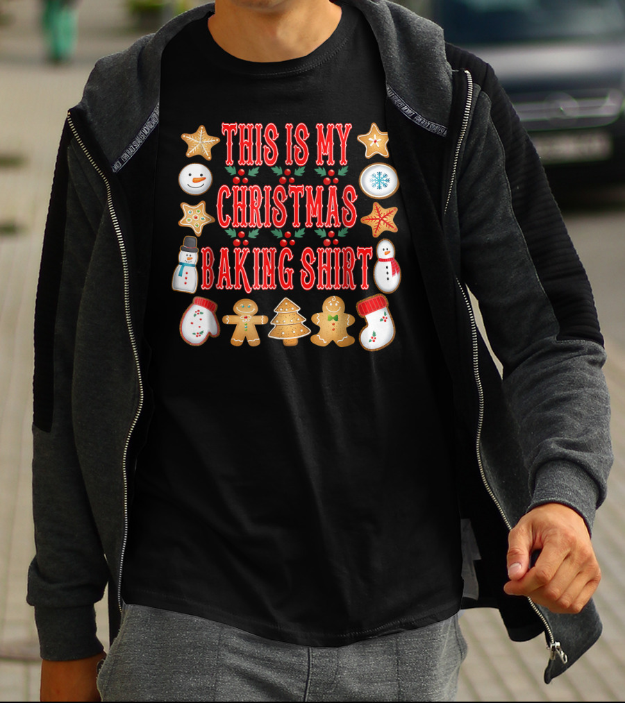 This Is My Christmas Baking Shirt Gingerbread Cookies Snowman Holiday T-Shirt