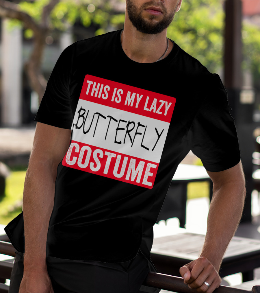 This Is My Lazy Butterfly Costume T-Shirt