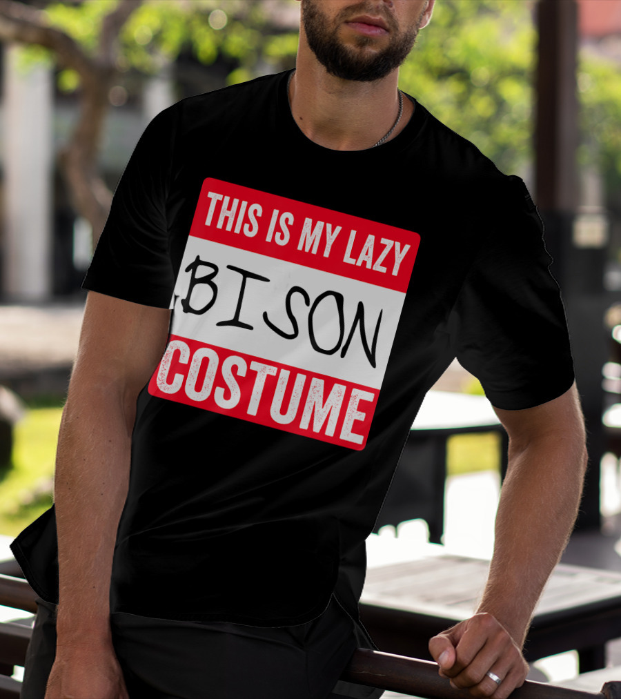 This Is My Lazy Bison Costume T-Shirt
