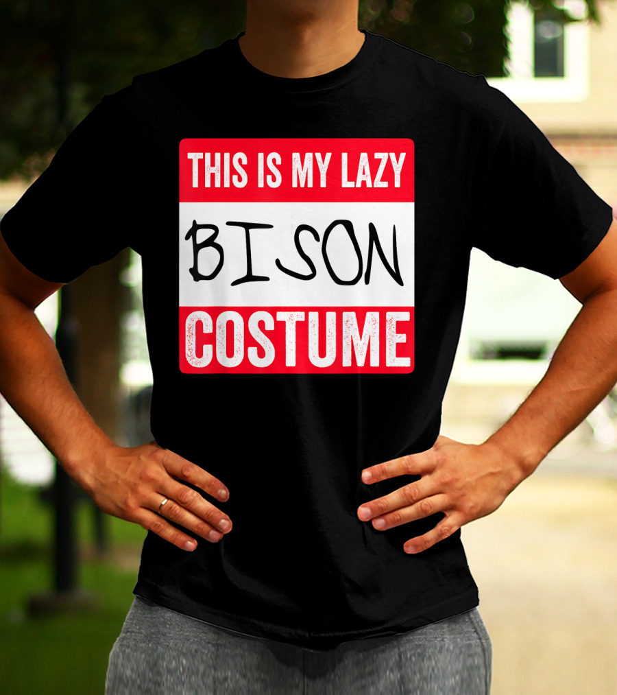 This Is My Lazy Bison Costume T-Shirt