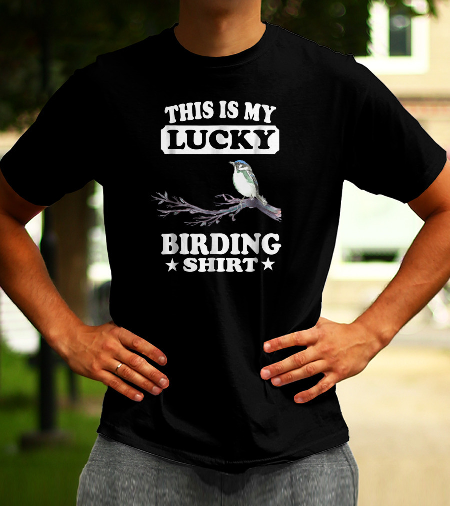 This Is My Lucky Birding Shirt Bird On Branch T-Shirt