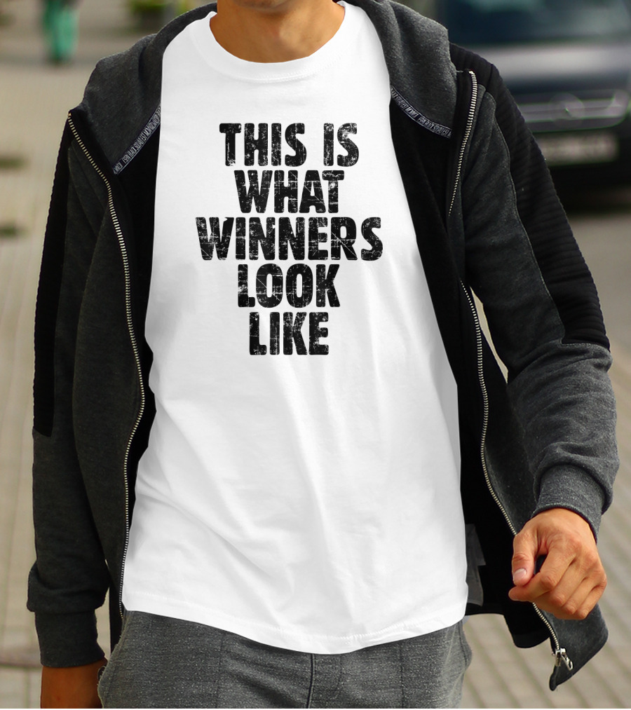 This Is What Winners Look Like T-Shirt