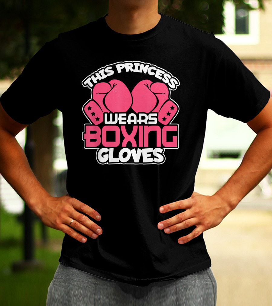 This Princess Wears Boxing Gloves Pink Boxing Gloves Stars T-Shirt
