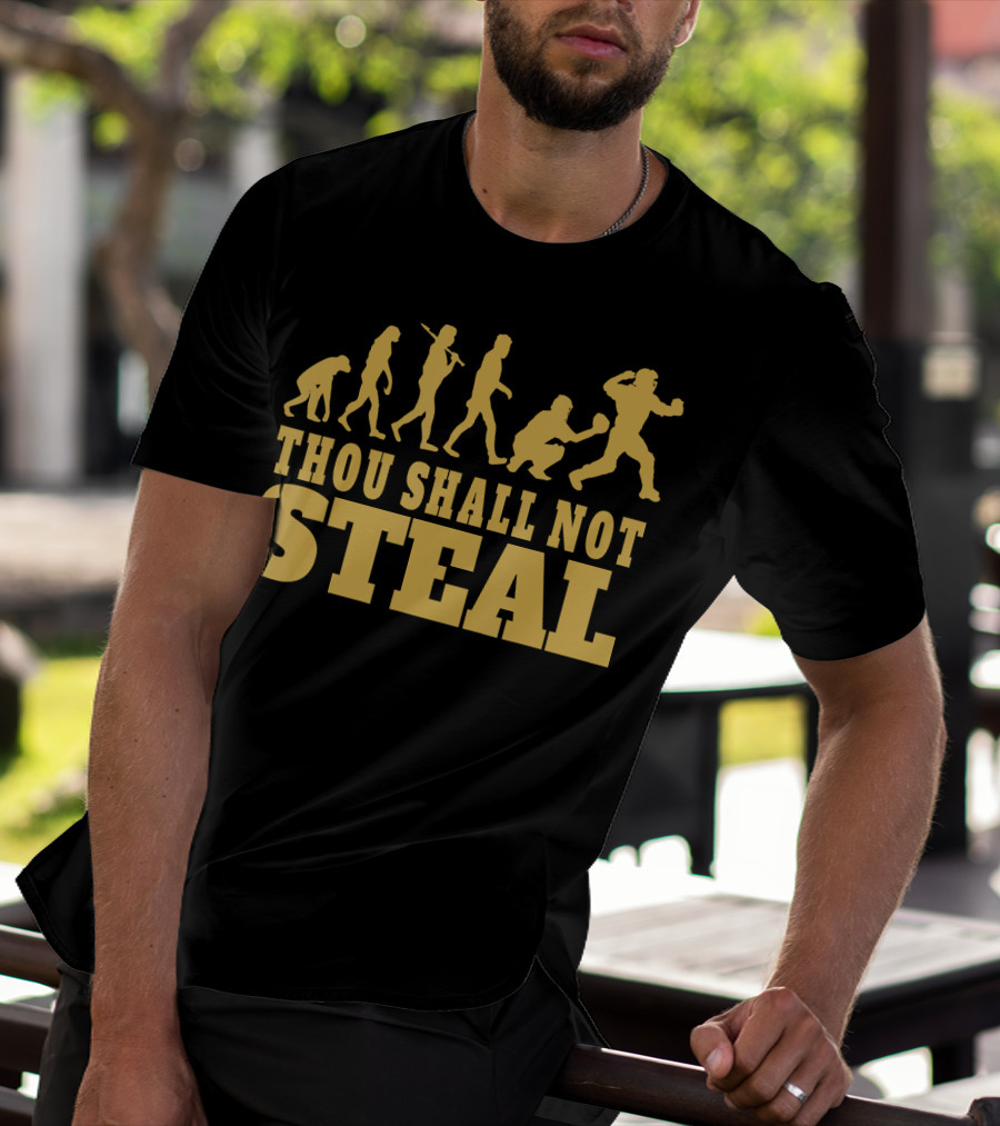 Thou Shall Not Steal Baseball Evolution Catcher Humor T-Shirt