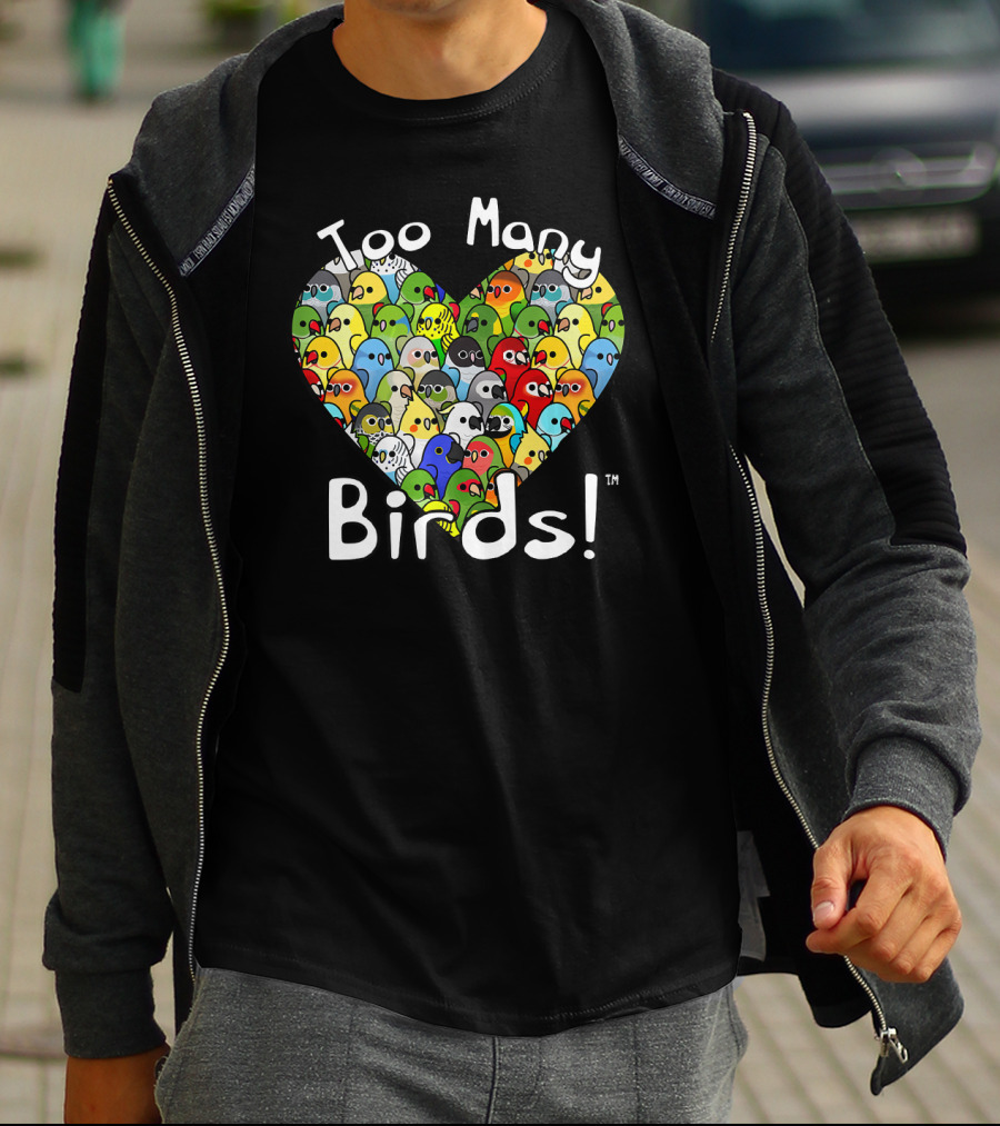 Too Many Birds Bird Squad Colorful Heartful Flock T-Shirt
