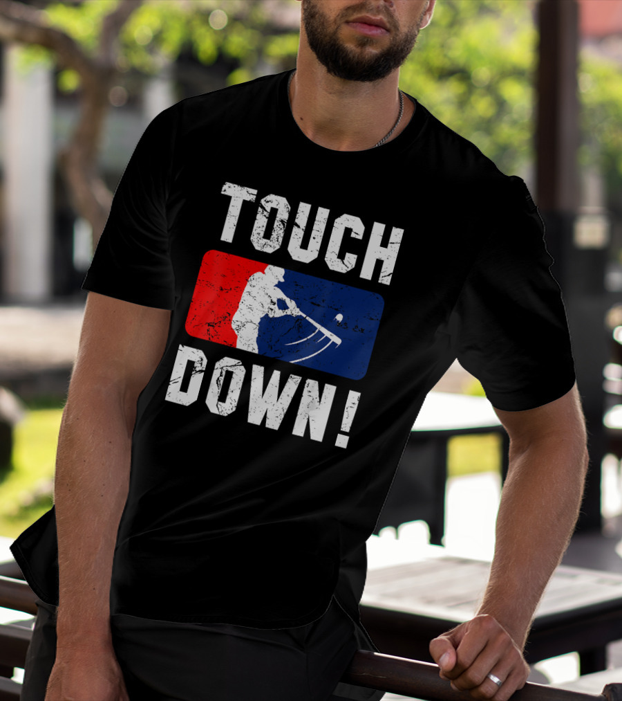 TOUCH DOWN Baseball Parody Iconic Wit T-Shirt