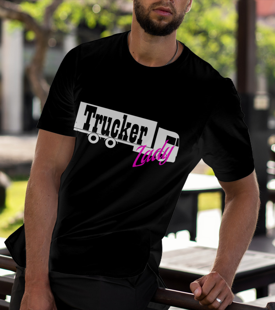 Trucker Lady Truck Driver Female Power T-Shirt