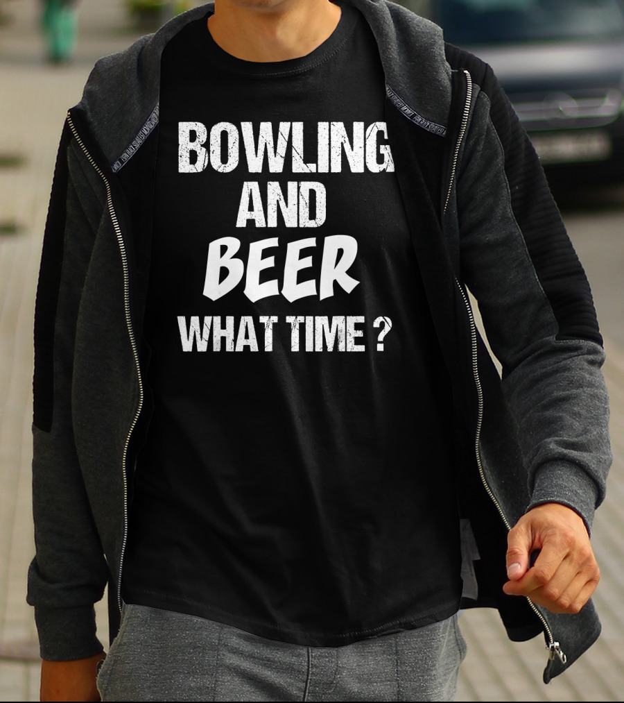Bowling And Beer What Time? T-Shirt