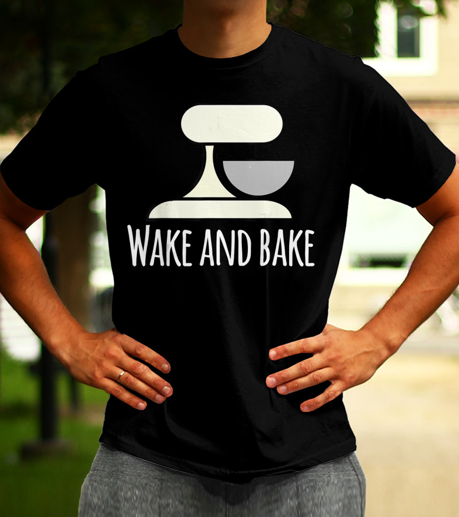 Wake And Bake Crazy Baking Lady Mixi With Mixer T-Shirt