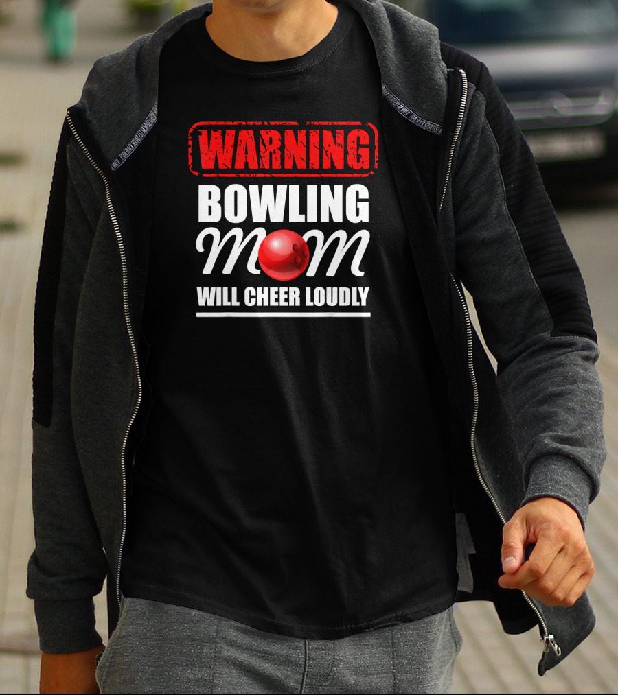 WARNING Bowling Mom Will Cheer Loudly T-Shirt