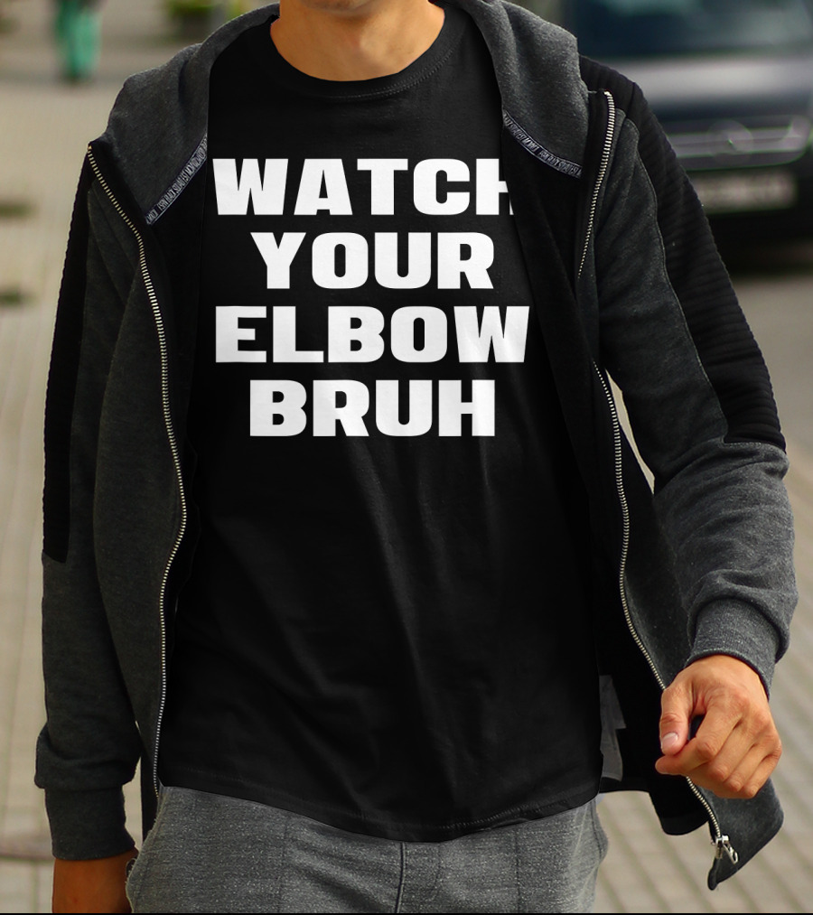 Watch Your Elbow Bruh Funny Beer Pong T-Shirt