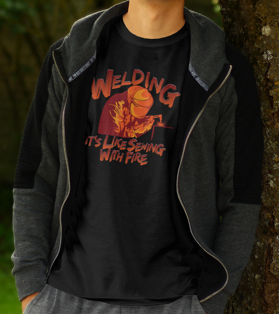 Welding It's Like Sewing With Fire Helmet Sparks T-Shirt
