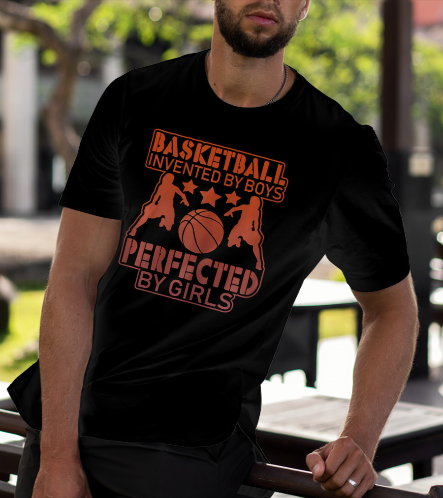Basketball Invented By Boys Perfected By Girls Silhouette Stars T-Shirt