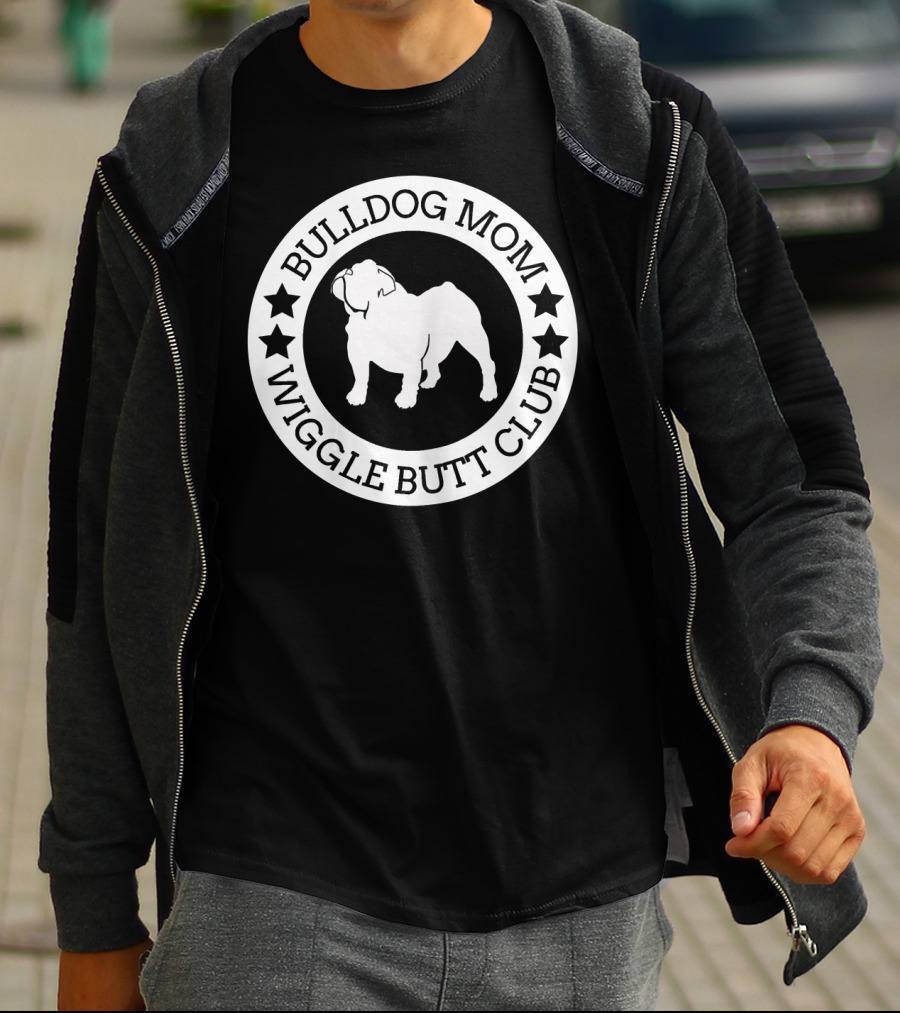 Bulldog Mom Wiggle Butt Club T-Shirt