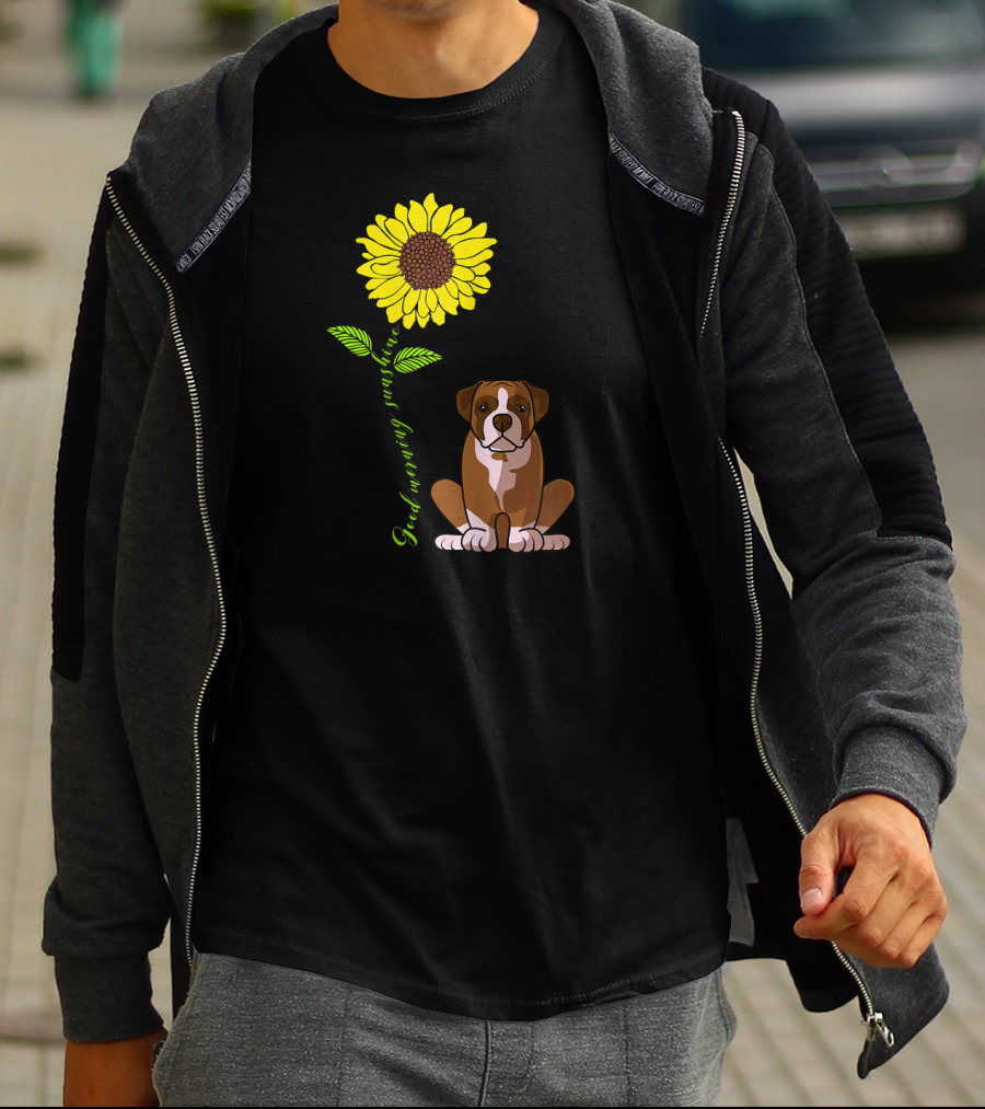 Good Morning Sunshine Boxer Dog With Sunflower T-Shirt