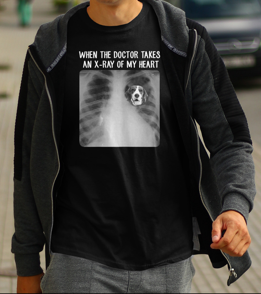 When The Doctor Takes An X-Ray Of My Heart Beagle Dog Mom Mama T-Shirt
