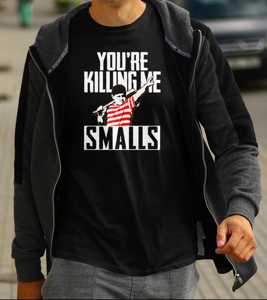 You're Killing Me Smalls Classic Baseball Reference T-Shirt