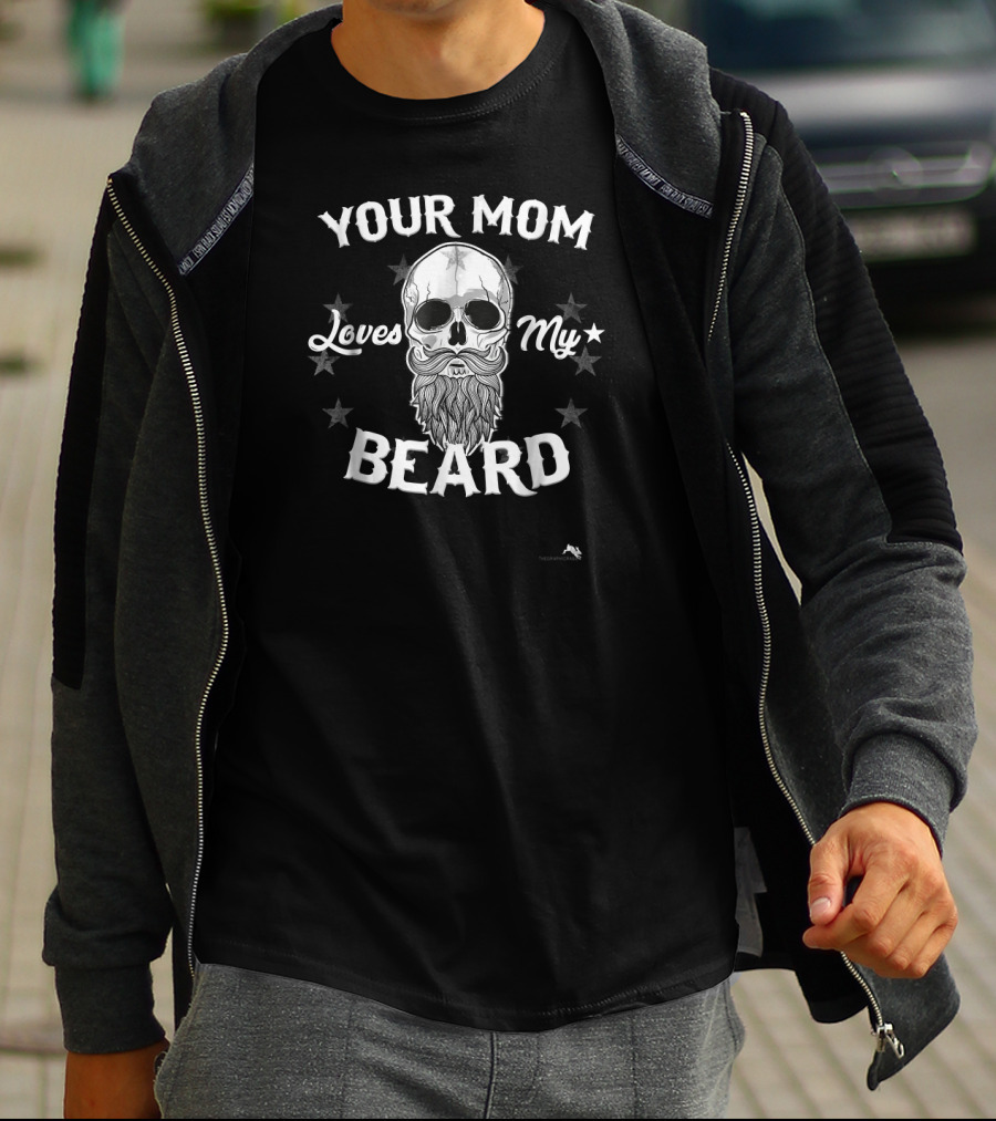 YOUR MOM LOVES MY BEARD SKULL STAR T-Shirt