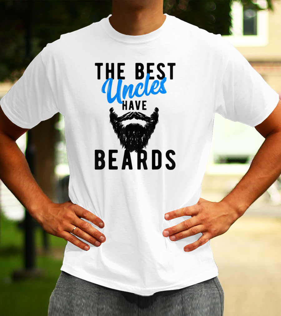 The Best Uncles Have Beards T-Shirt