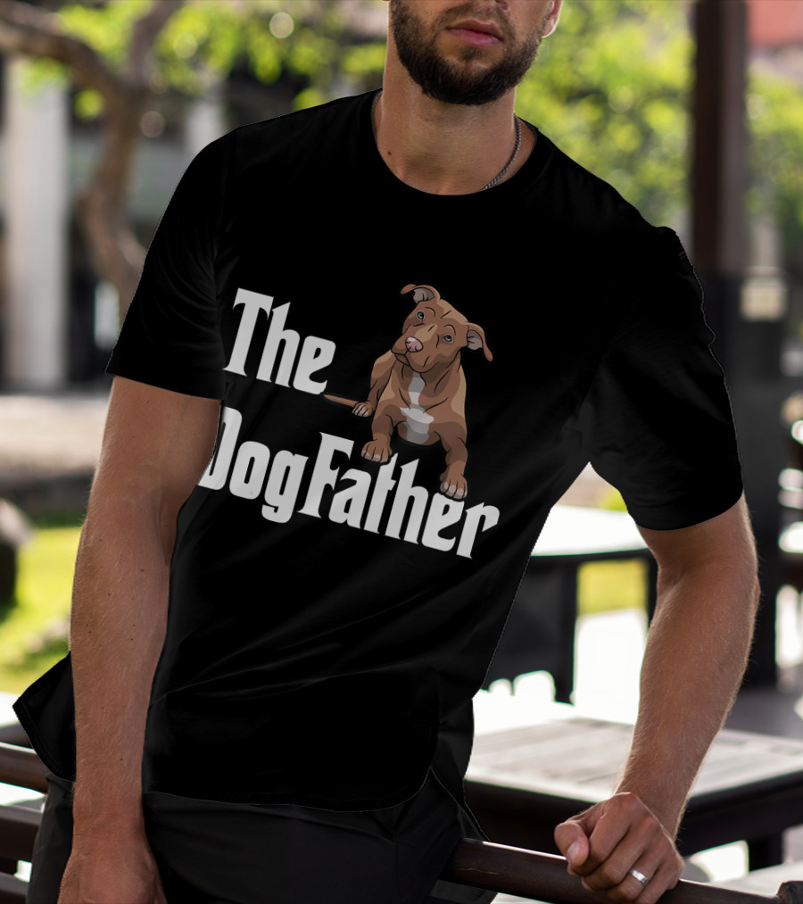 The Dogfather Pitbull Funny T-Shirt