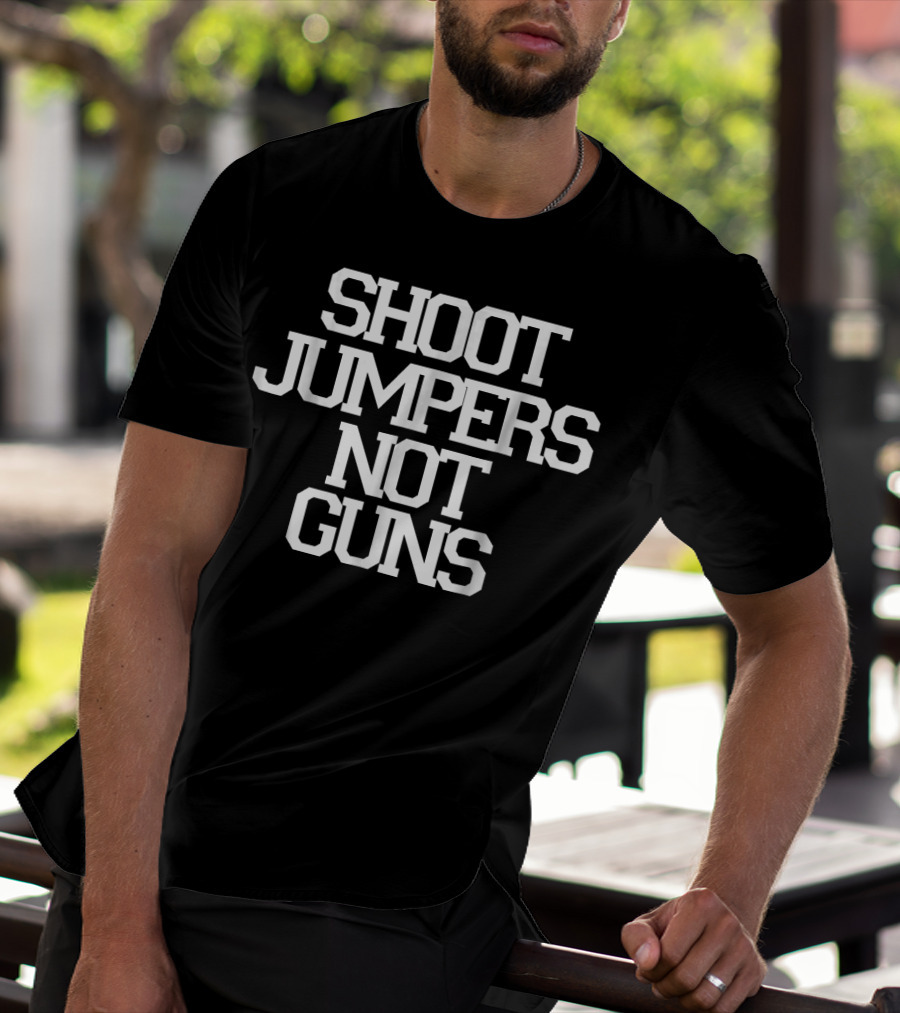 Shoot Jumpers Not Guns Basketball Phrase T-Shirt