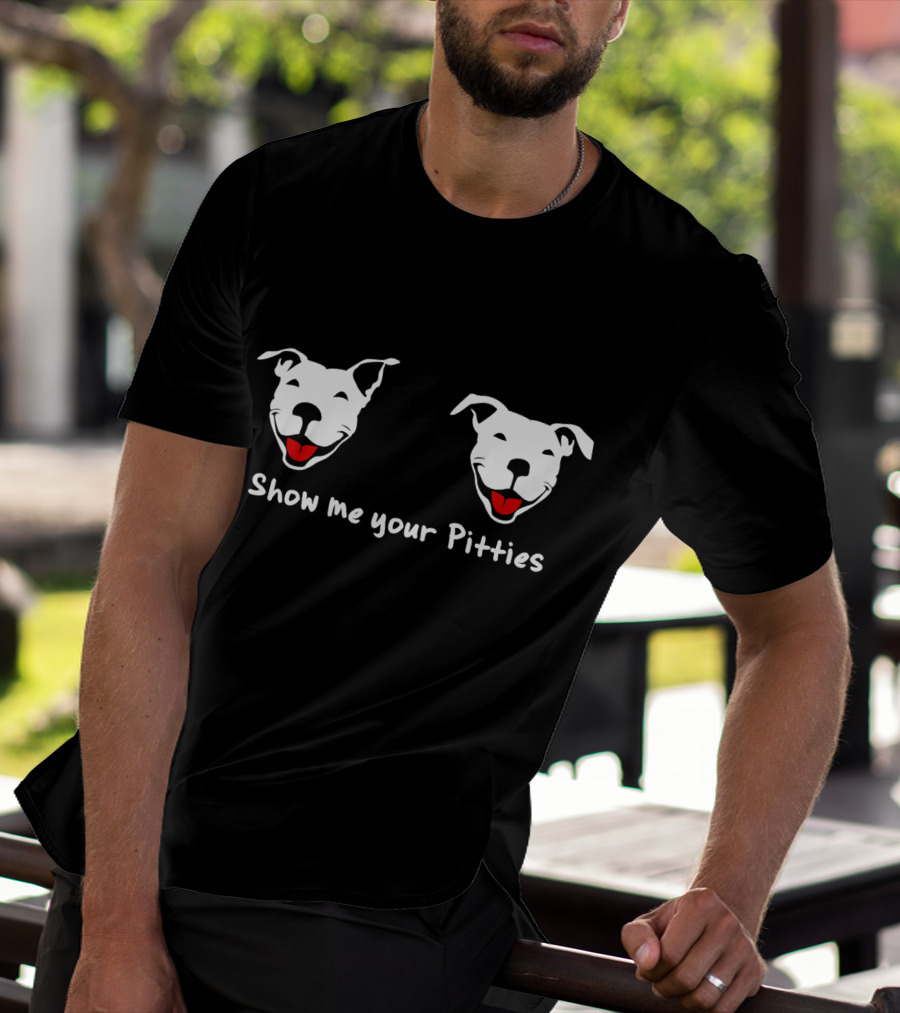 Show Me Your Pitties Pitbull Smiling Faces T-Shirt